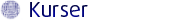Knapp: Kurser